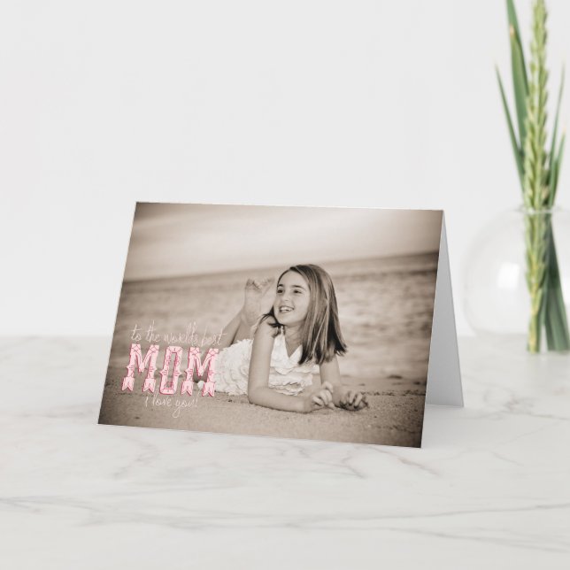 World's Best Mum, I Love You! Card (Front)