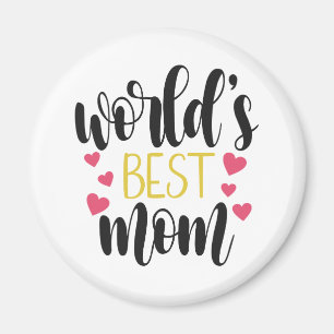 World's Best Mum Mother's Day   Magnet
