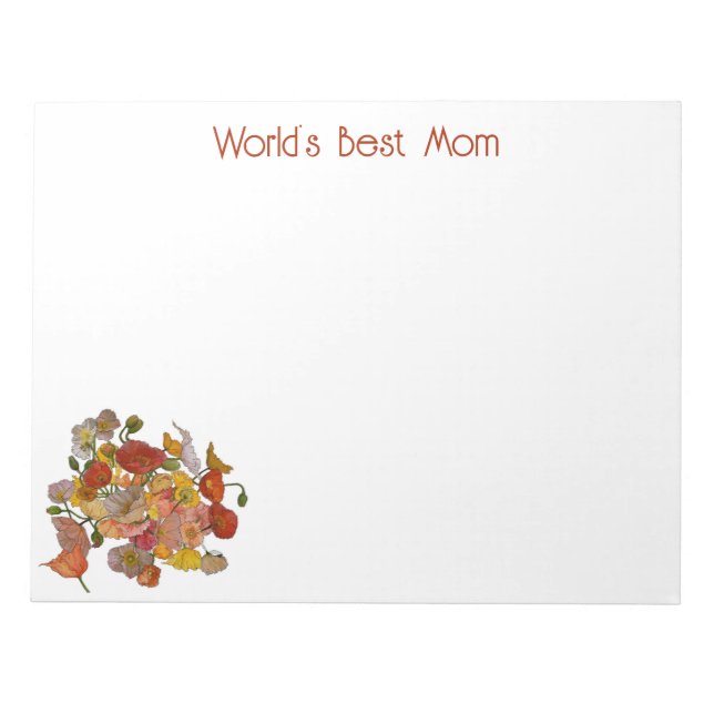 Worlds Best Mum Note Pad with Poppies (Front)