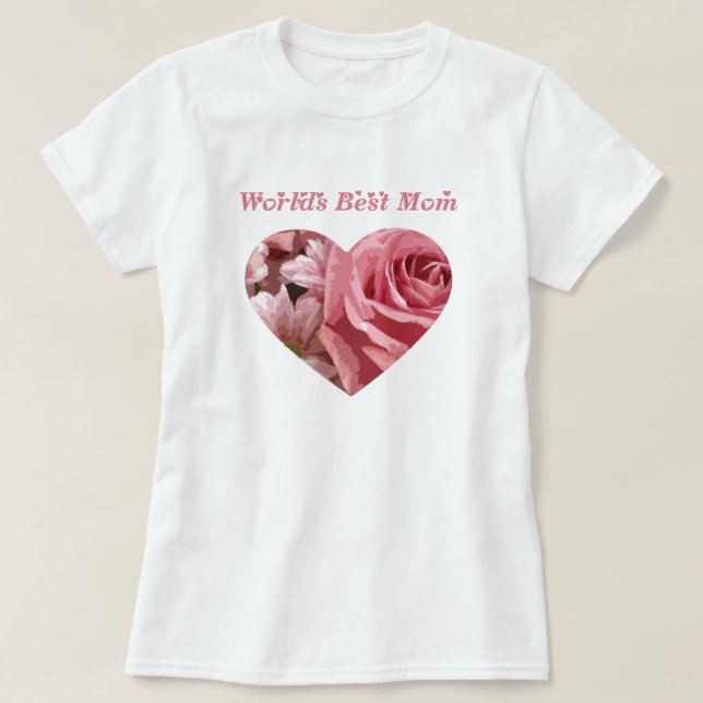 Worlds Best Mum Rose Heart T-Shirt (Design Front)