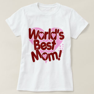 World's BEST Mum T-Shirt