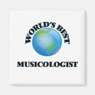 World's Best Musicologist Magnet