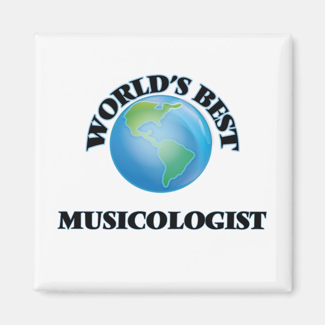 World's Best Musicologist Magnet (Front)