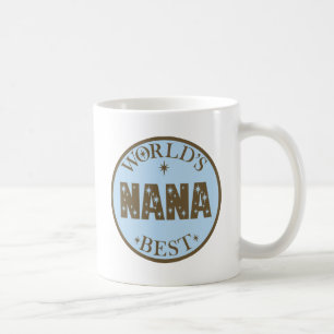 Worlds Best Nana Gift Coffee Mug
