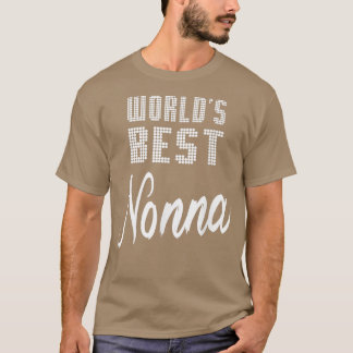 World's Best Nonna Grandma Gifts Idea Women  T-Shirt