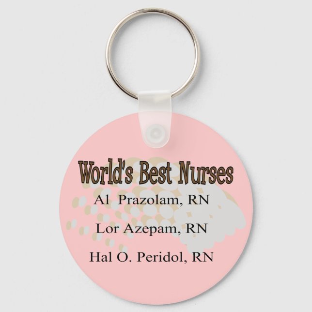 "World's Best Nurses" --Hilarious Nurse Gifts Key Ring (Front)