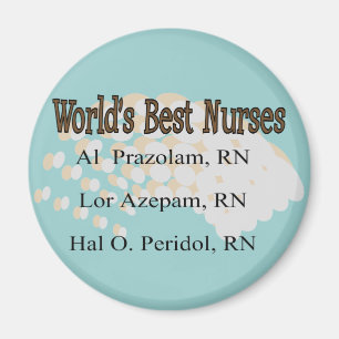 "World's Best Nurses" --Hilarious Nurse Gifts Magnet