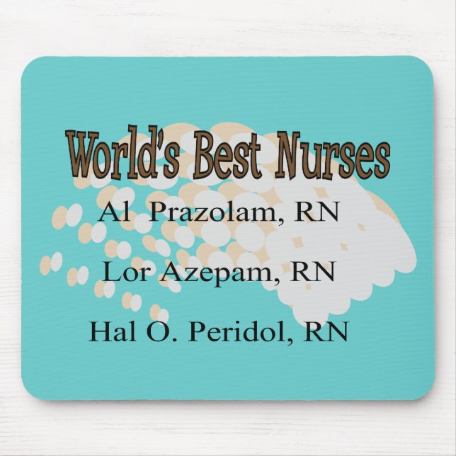 "World's Best Nurses" --Hilarious Nurse Gifts Mouse Mat (Front)
