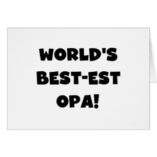 World's Best Opa Black Text T-shirts and Gifts