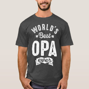 World's Best Opa Ever T-Shirt