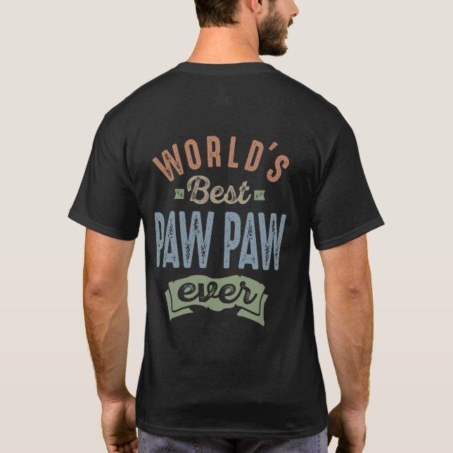 Worlds Best Paw Paw T-Shirt (Back)