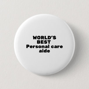 World's best Personal care aide 6 Cm Round Badge