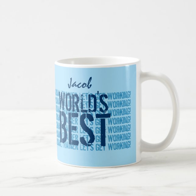 World's Best PERSONAL TRAINER Let's Get Working Z4 Coffee Mug (Right)