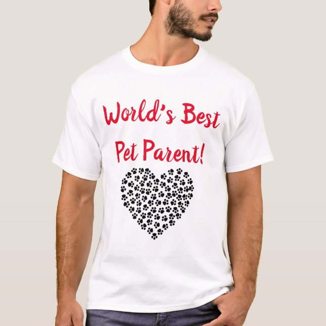 World's Best Pet Parent T-Shirt (Front)