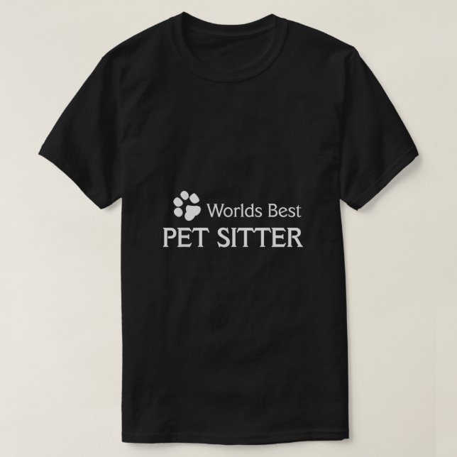 Worlds Best Pet Sitter Dog Walker Tee Shirt Mens W (Design Front)