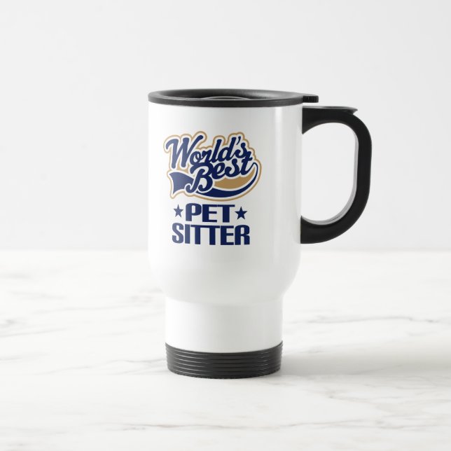 Worlds Best Pet Sitter Travel Mug (Right)