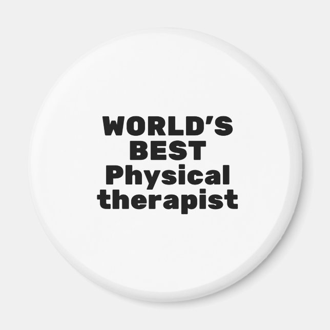 World's best Physical therapist Magnet (Front)