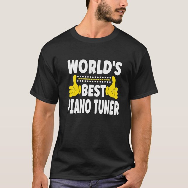 World's Best Piano Tuner Job Title Profession Pian T-Shirt (Front)