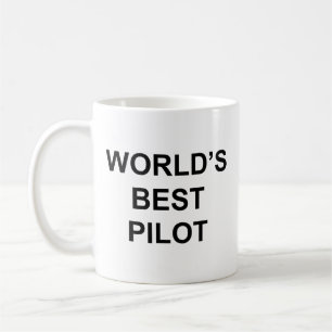 World's Best Pilot Funny Quote with Black Text Coffee Mug