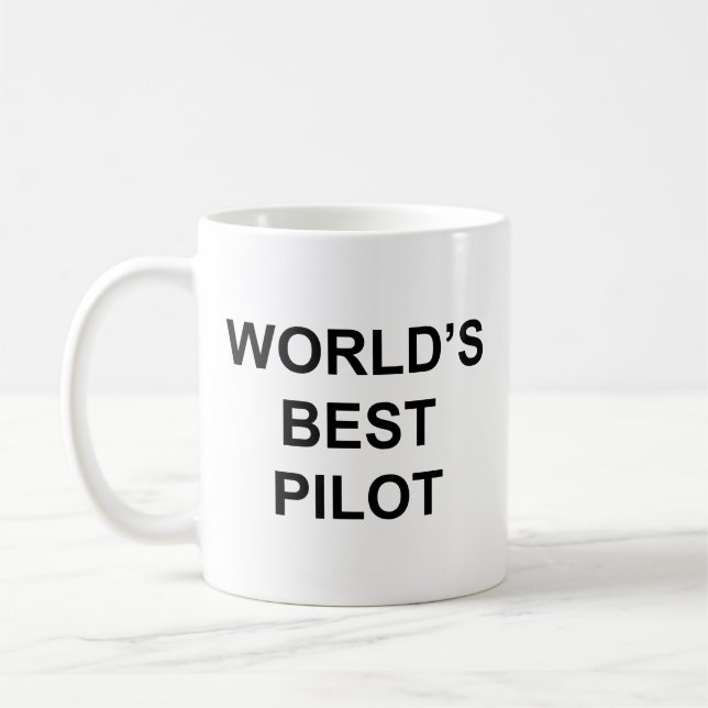 World's Best Pilot Funny Quote with Black Text Coffee Mug (Left)