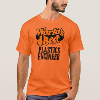 WORLD'S BEST PLASTICS ENGINEER T-Shirt