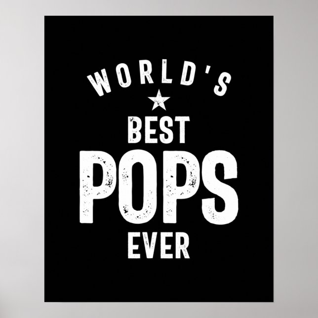 World's Best Pops Ever | Father Grandfather Gift Poster (Front)