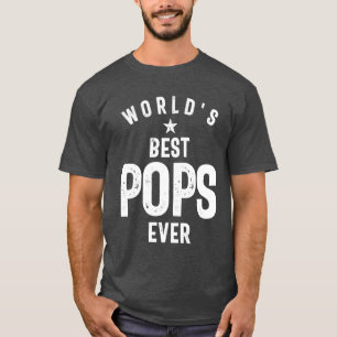 World's Best Pops Ever Father Grandfather Gift T-Shirt