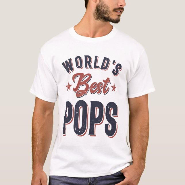 World's Best Pops | Father Grandpa Gift T-Shirt (Front)