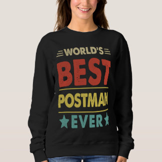 World's Best Postman Ever 1 Sweatshirt