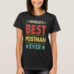 World's Best Postman Ever  1 T-Shirt