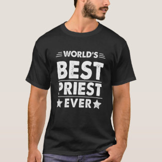 World's Best Priest Ever T-Shirt