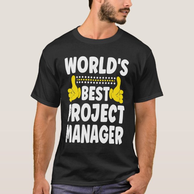 World's Best Project Manager   Job Title Project M T-Shirt (Front)