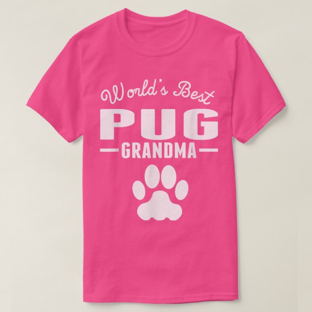 World's Best Pug Grandma  T-Shirt (Design Front)