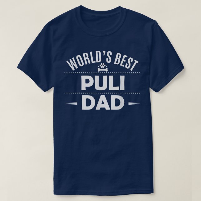 World's Best Puli Dad T   Puli Dog Owner Tee  (Design Front)