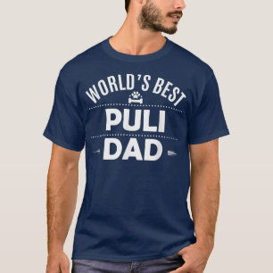 World's Best Puli Dad T Puli Dog Owner Tee
