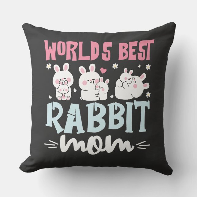 World's Best Rabbit Mom Decorative Throw Pillow (Front)