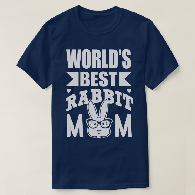 Worlds best rabbit mum 2 T-Shirt (Design Front)