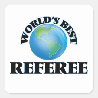 World's Best Referee Square Sticker