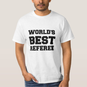 WORLD'S BEST REFEREE T-Shirt