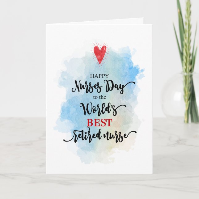 World's Best Retired Nurse on Nurses Day Holiday Card (Front)
