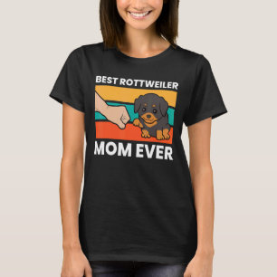 Worlds Best Rottie Mum Best Rottweiler Mum Ever T-Shirt