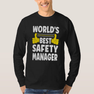 World's Best Safety Manager Job Title Safety Mana T-Shirt