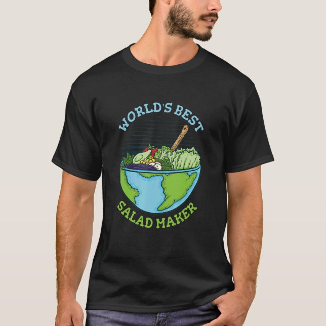 World's Best Salad Maker Vegetables Food Salad T-Shirt (Front)