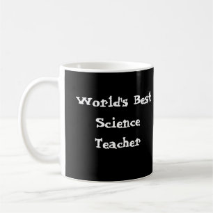 , World's Best Science Teacher. Coffee Mug