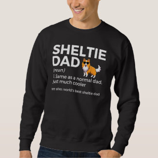 World's Best Sheltie Dad Definition Shetland Sheep Sweatshirt