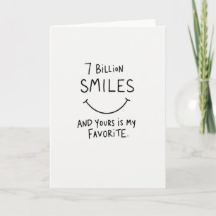 Worlds Best Smile Is Yours Card
