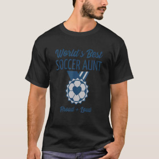 WORLD'S BEST SOCCER AUNT T-Shirt