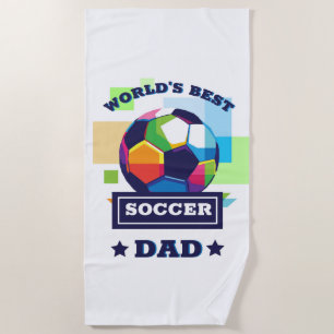 World's Best Soccer Dad Father's Day Gift Beach Towel