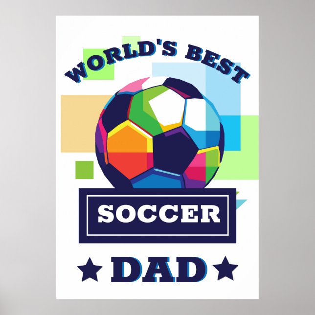 World's Best Soccer Dad Father's Day Poster (Front)