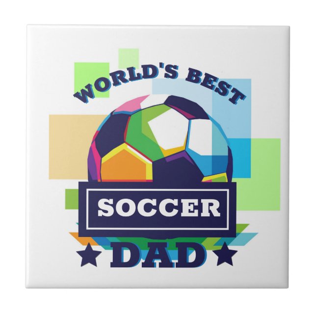 World's Best Soccer Dad Father's Day Tile (Front)